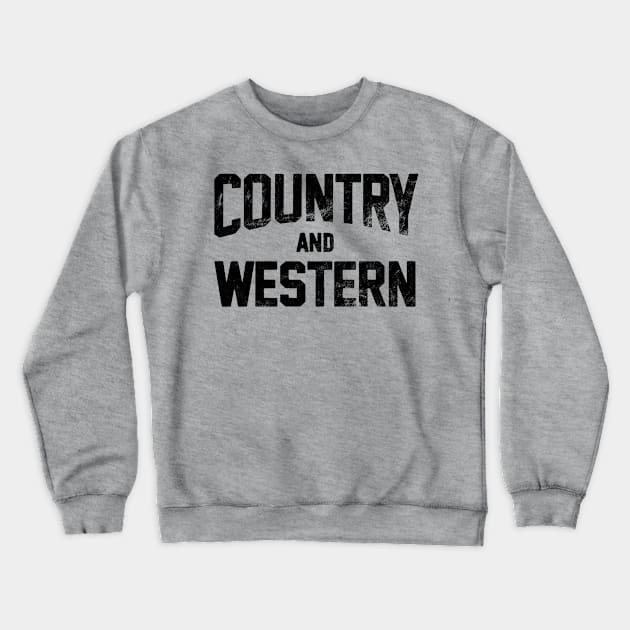 Country And Western, Country Music Concert Festival Crewneck Sweatshirt by SilverLake